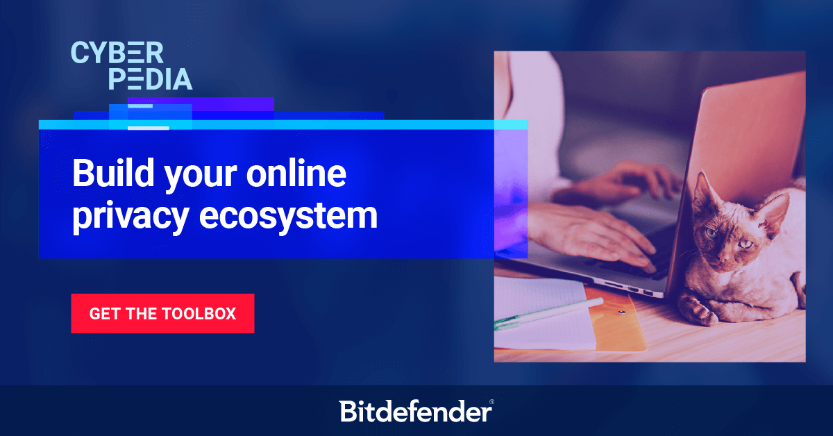 How To Protect Your Online Privacy Bitdefender Cyberpedia