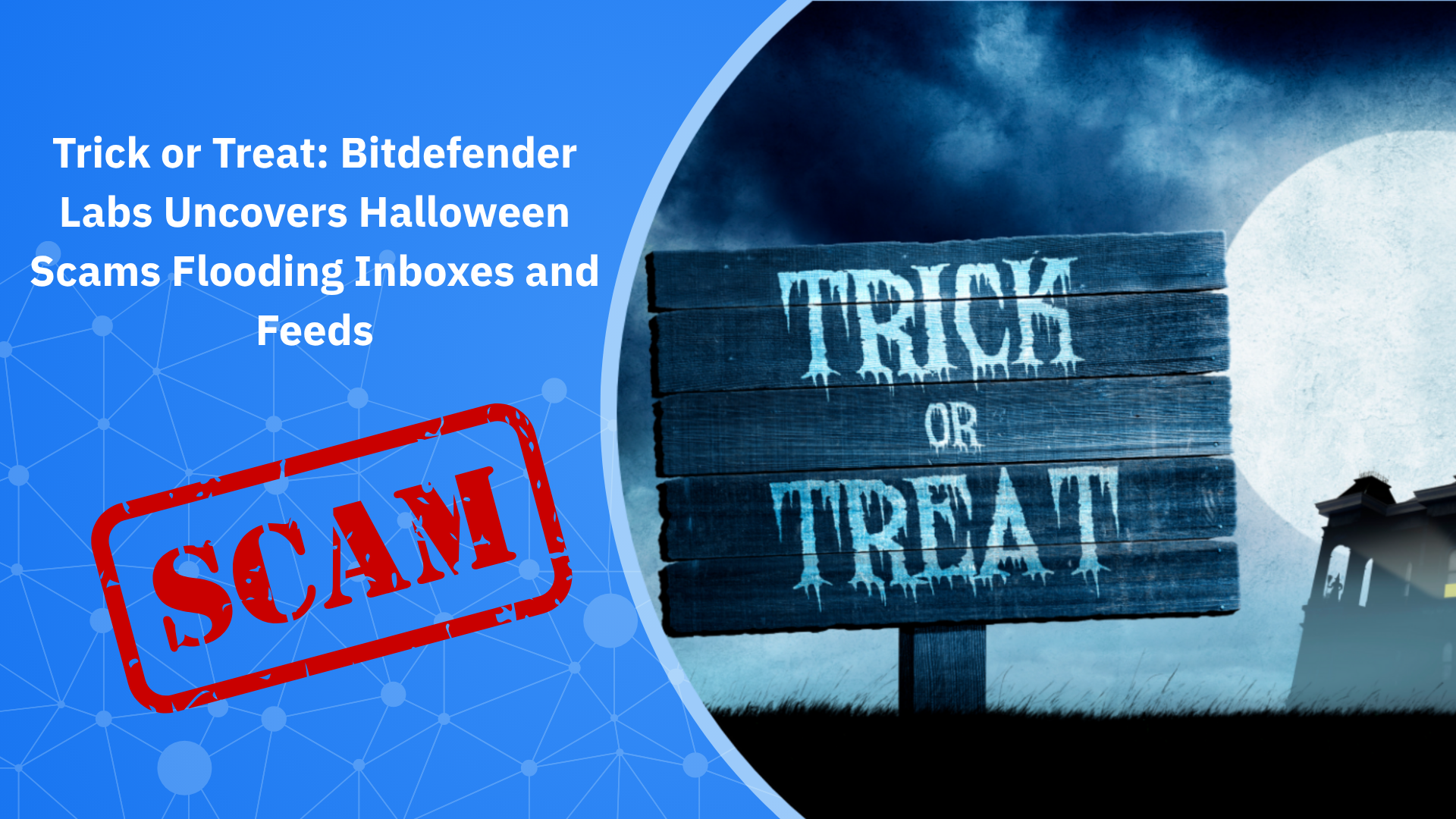 Trick or Treat: Bitdefender Labs Uncovers Halloween Scams Flooding