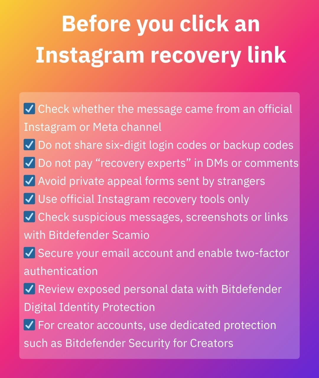 Checklist of steps users should take before clicking an Instagram account recovery link, including avoiding code sharing, using official tools and checking suspicious links.