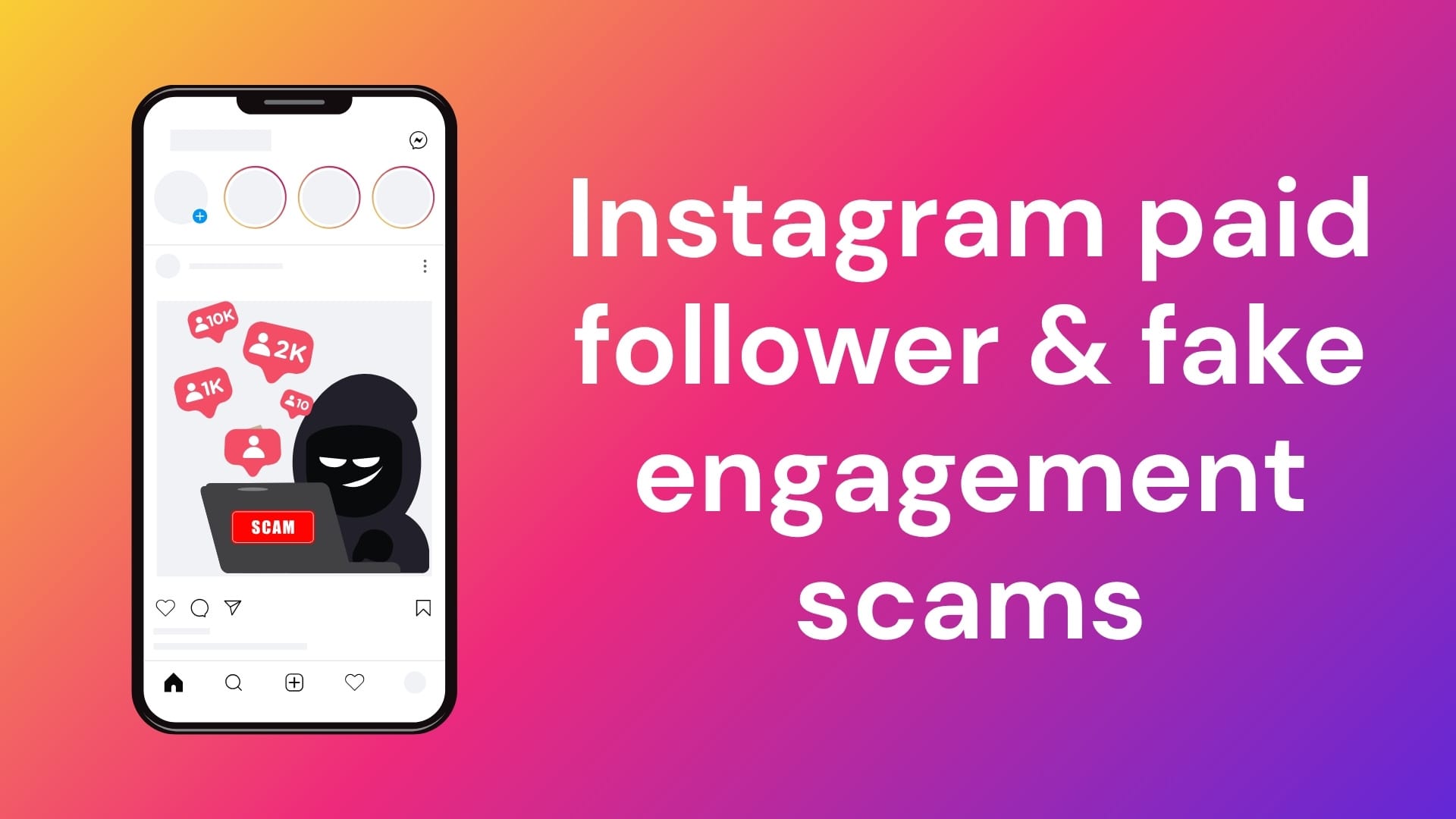 Instagram paid follower scams can cost you more than your money