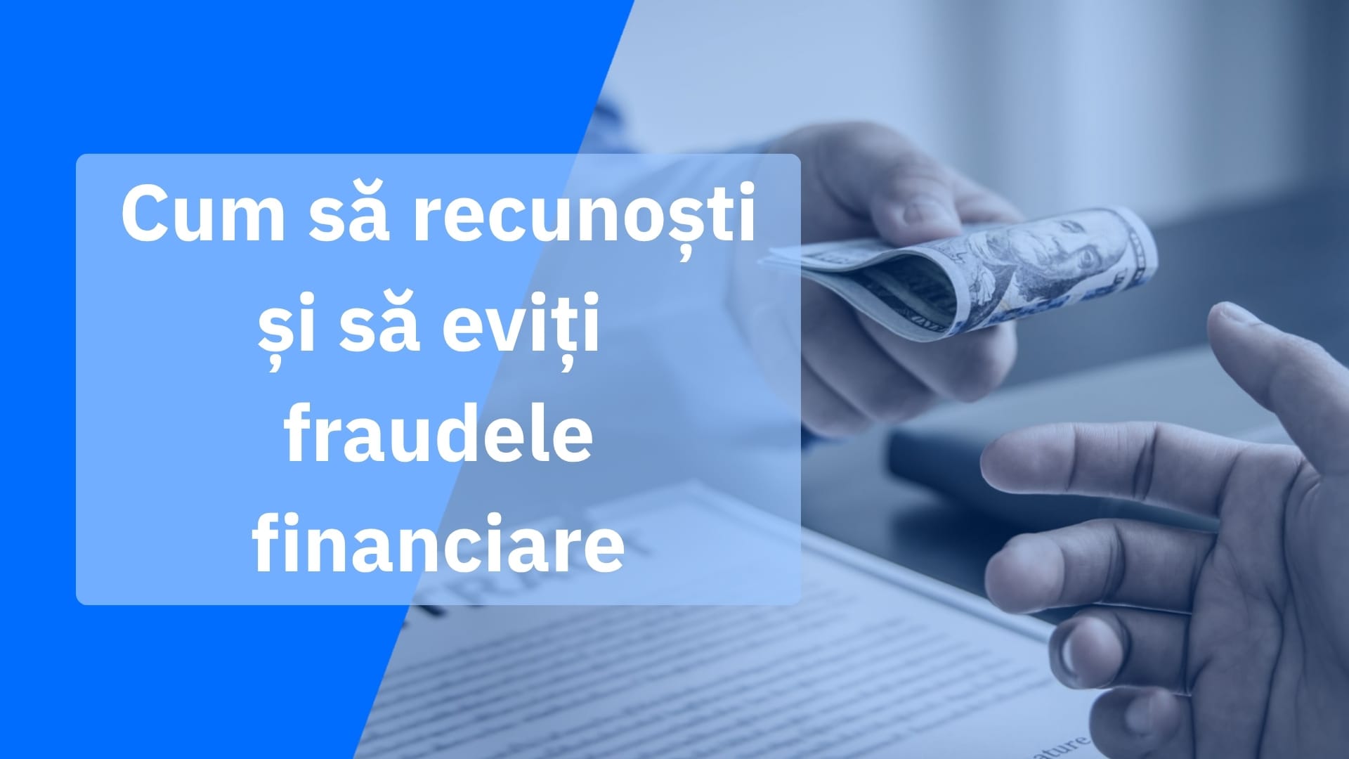 Escrocheriile financiare explicate și cum îți protejezi banii
