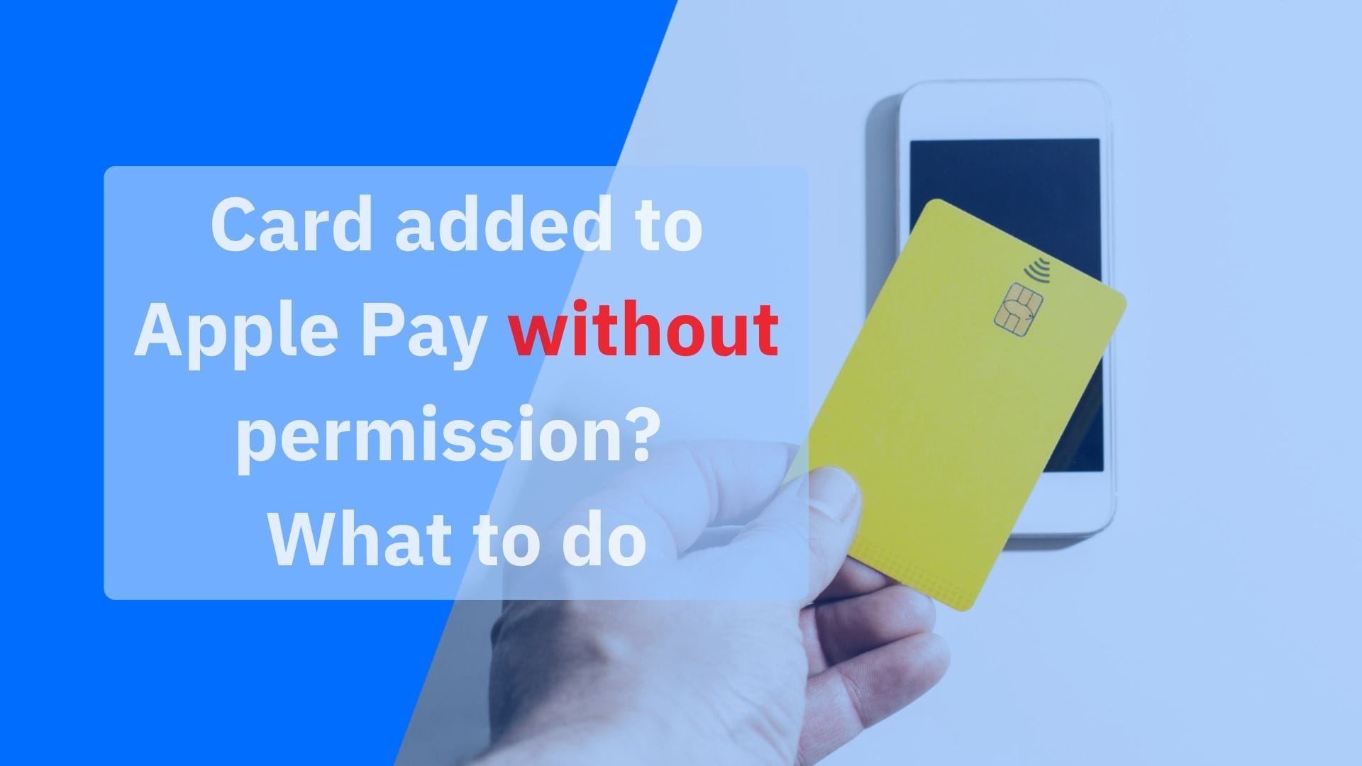 Card added to Apple Pay without permission? What happened and what to do