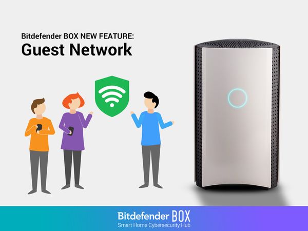 [Product Update] New Bitdefender BOX feature lets you create a secure guest network