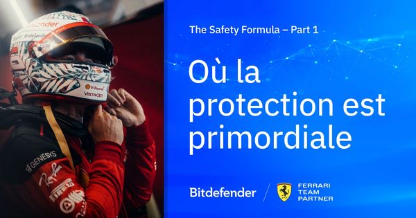 The Safety Formula
Épisode 1 : Quand la protection est primordiale