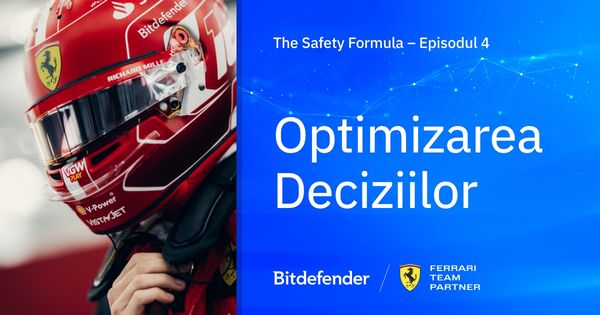 The Safety Formula: Episodul 4 - Optimizarea Deciziilor