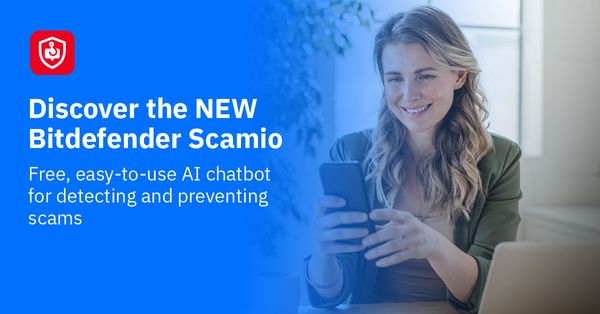 Introducing Scamio: Complimentary Scam Detector and Prevention Service From Bitdefender