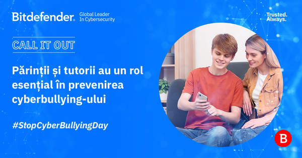 Rolul părinților și al tutorilor în prevenirea cyberbullying-ului