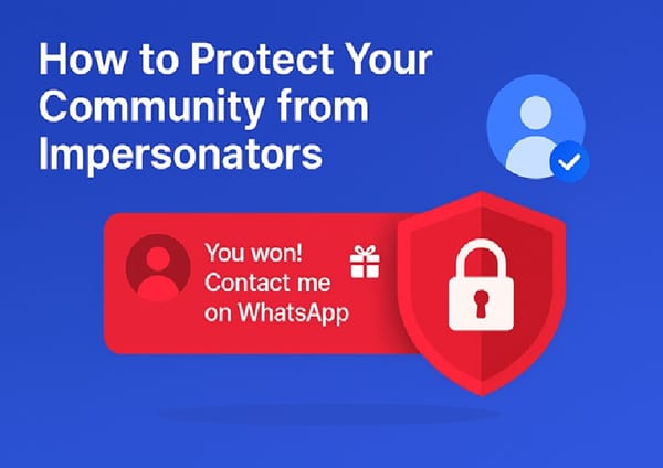 Content Creators: Protecting Your Channel’s Community and Avoiding Impersonators and Scams in Comments