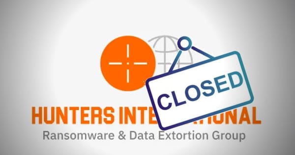 Hunters International ransomware group shuts down - but will it regroup under a new guise?