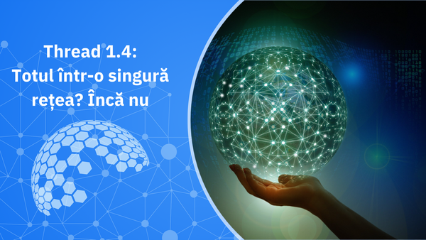 Thread 1.4 - Lansarea lentă lasă locuințele smart fragmentate