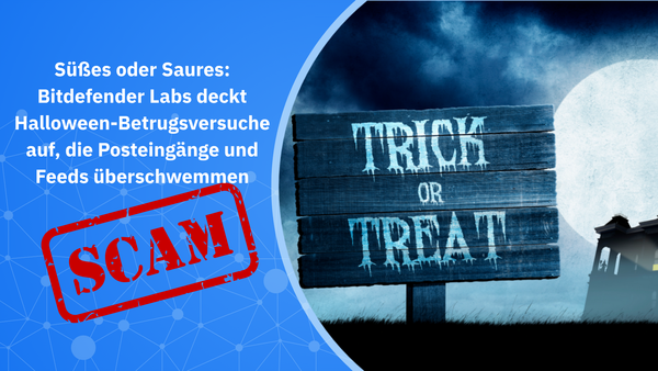 Bitdefender Labs deckt Halloween-Betrugsversuche auf, die Posteingänge und Feeds überschwemmen