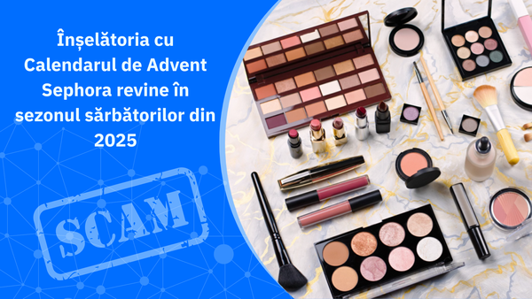 Înșelătoria cu Calendarul de Advent Sephora revine în sezonul sărbătorilor din 2025