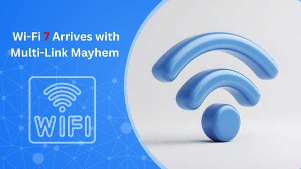 Wi-Fi 7 Arrives With Multilink Mayhem for Pentesters
