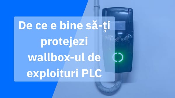 Securizarea wallbox-ului de acasă împotriva exploit-urilor PLC