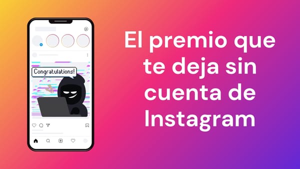 Instagram giveaway scams están diseñadas para robar tu cuenta