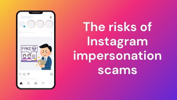 Instagram impersonation scams: Fake brands, businesses and support accounts