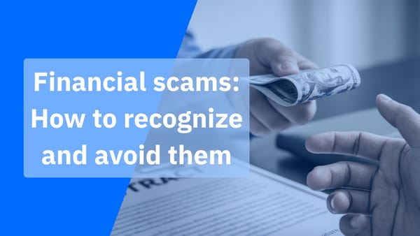 Financial scams explained and how to protect your money Financial scams explained and how to protect your money
