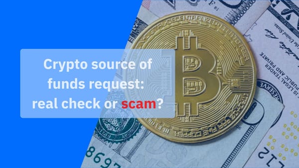 Crypto source of funds request: why exchanges ask and when it’s fake Crypto source of funds request: why exchanges ask and when it’s fake