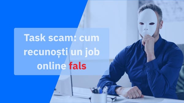 Escrocherii cu task-uri: jobul online fals care te plătește la început, apoi îți cere bani
