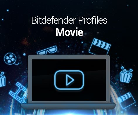 Movie time! Bitdefender 2015 Enhances your Visual Experience