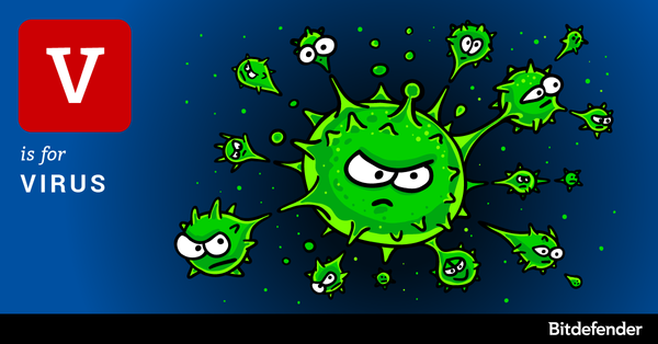 The ABC of Cybersecurity: V is for Virus