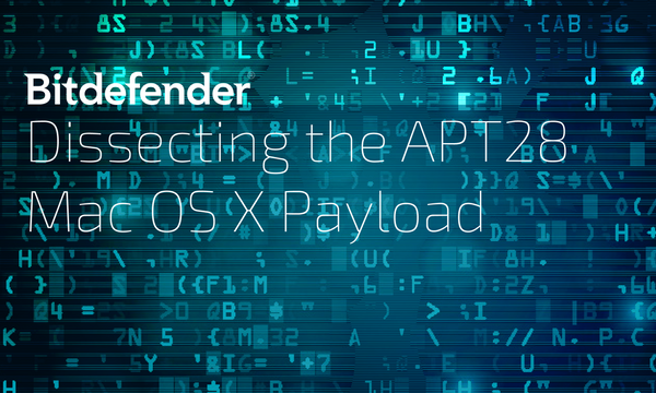 Dissecting the APT28 Mac OS X Payload whitepaper available